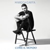 Come il mondo, 2016