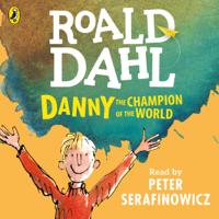 Roald Dahl - Danny the Champion of the World (Unabridged) artwork