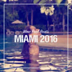 WMC Pool Beats Miami 2016 by Various Artists album reviews, ratings, credits