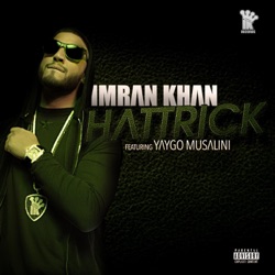 Imran Khan - Hattrick (feat. Yaygo Musalini)
