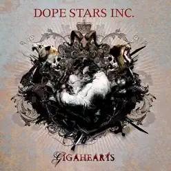 Gigahearts - Dope Stars Inc.