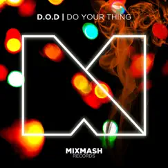 Do Your Thing - Single by D.O.D album reviews, ratings, credits