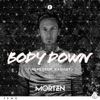 Morten - Body Down (Inspector Gadget)