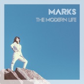 Marks - The Modern Life