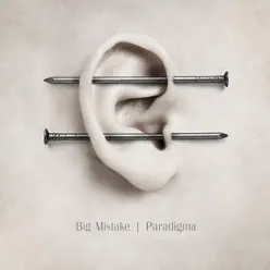 Paradigma (Remixes) - Single - Big Mistake Paradigma (Remixes) - Single - Big Mistake