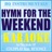 Hymn for the Weekend (Instrumental / Karaoke) [In the Style of Coldplay feat. Beyonce]