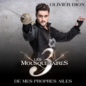 De mes propres ailes (extrait du spectacle « Les 3 Mousquetaires ») - Single