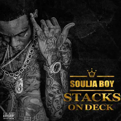 Stacks on Deck - Soulja Boy Tell Em Stacks on Deck - Soulja Boy Tell Em