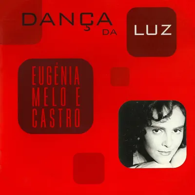 Dança da Luz - Eugénia Melo e Castro