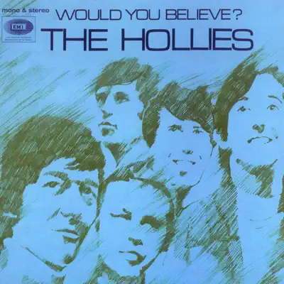 Would You Believe? - The Hollies