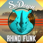 SoDown - Rhino Funk