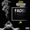 Faded (feat. Dougie F) - Electric Bodega lyrics