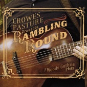 Crowes Pasture - Song to Woody