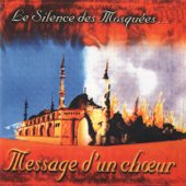 Message d'un chœur - EP - Le silence des mosquées
