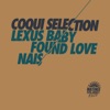 Lexus Baby / Found Love / Nais - Single