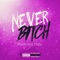 Never Bitch - Mariahlynn lyrics