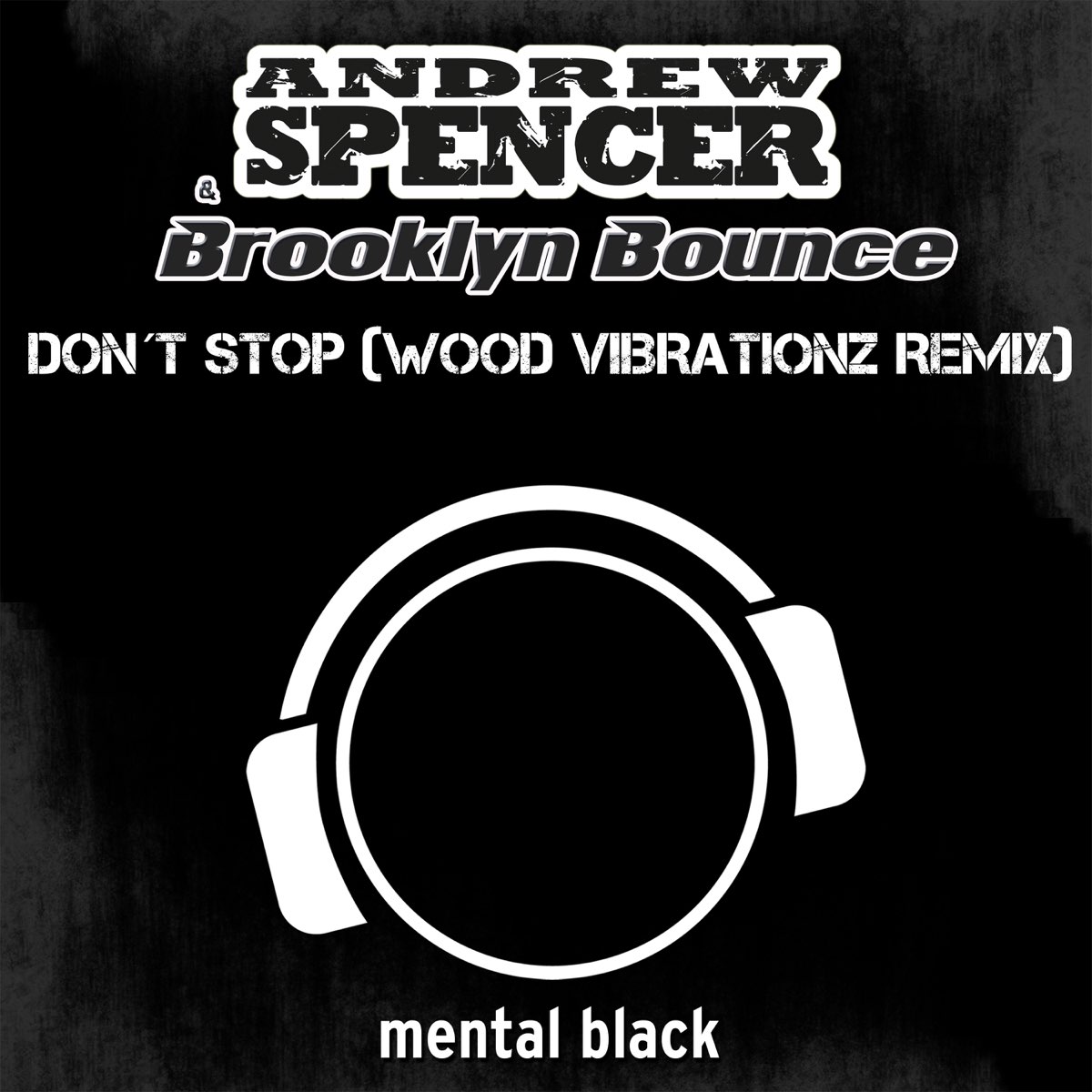 Stop remix. Brooklyn Bounce. Brooklyn Bounce альбомы. Don ́t stop Brooklyn Bounce. Andrew Spencer.