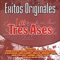 Potpurri Los Tres Ases - Los Tres Ases lyrics