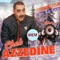 Ya djamel weldi men ghorba akhtik - Azzedine lyrics