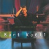 Bart Kaell - Samen In De Zon