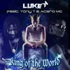 Stream & download King of the World (feat. Tony T. & Acero MC) - Single