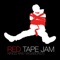 What Will Be - Red Tape Jam lyrics