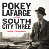 Middle of Everywhere - Pokey LaFarge
