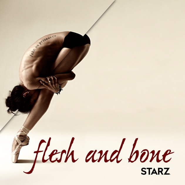 Flesh And Bone Tv Series Season 2 Flesh and Bone, Season 1 on iTunes