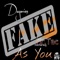 Fake As You (feat. Mr.Tac a.k.A. Chocolate) - Daymian lyrics