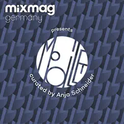 Mixmag Germany presents Mobilee Records by Anja Schneider album reviews, ratings, credits