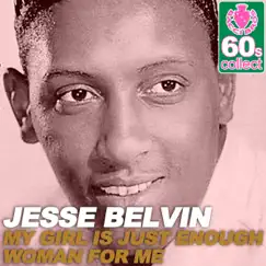 My Girl Is Just Enough Woman for Me (Remastered) - Single by Jesse Belvin album reviews, ratings, credits