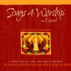 Songs 4 Worship en Español - En Tu Presencia, 2004