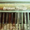 Stream & download Broken Things - Single