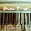 Broken Things - Single