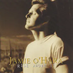 Rise Above It - Jamie O'hara