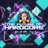 The Future of Hardcore Album (Exclusive Tracks), 2015