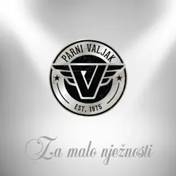 Za Malo Nježnosti - Single - Parni Valjak Za Malo Nježnosti - Single - Parni Valjak