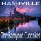 Nashville - The Barnyard Cupcakes lyrics