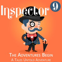 Tales Untold & Peter Rudy - Inspector 9: The Adventures Begin (Unabridged) artwork