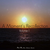 A Moment's Recollection, Vol. 1 - EP - Various Artists