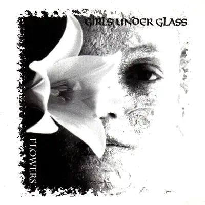 Flowers - Girls Under Glass