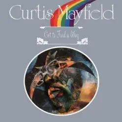 Got to Find a Way - EP - Curtis Mayfield