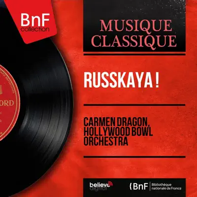 Russkaya ! (Mono Version) - Hollywood Bowl Orchestra