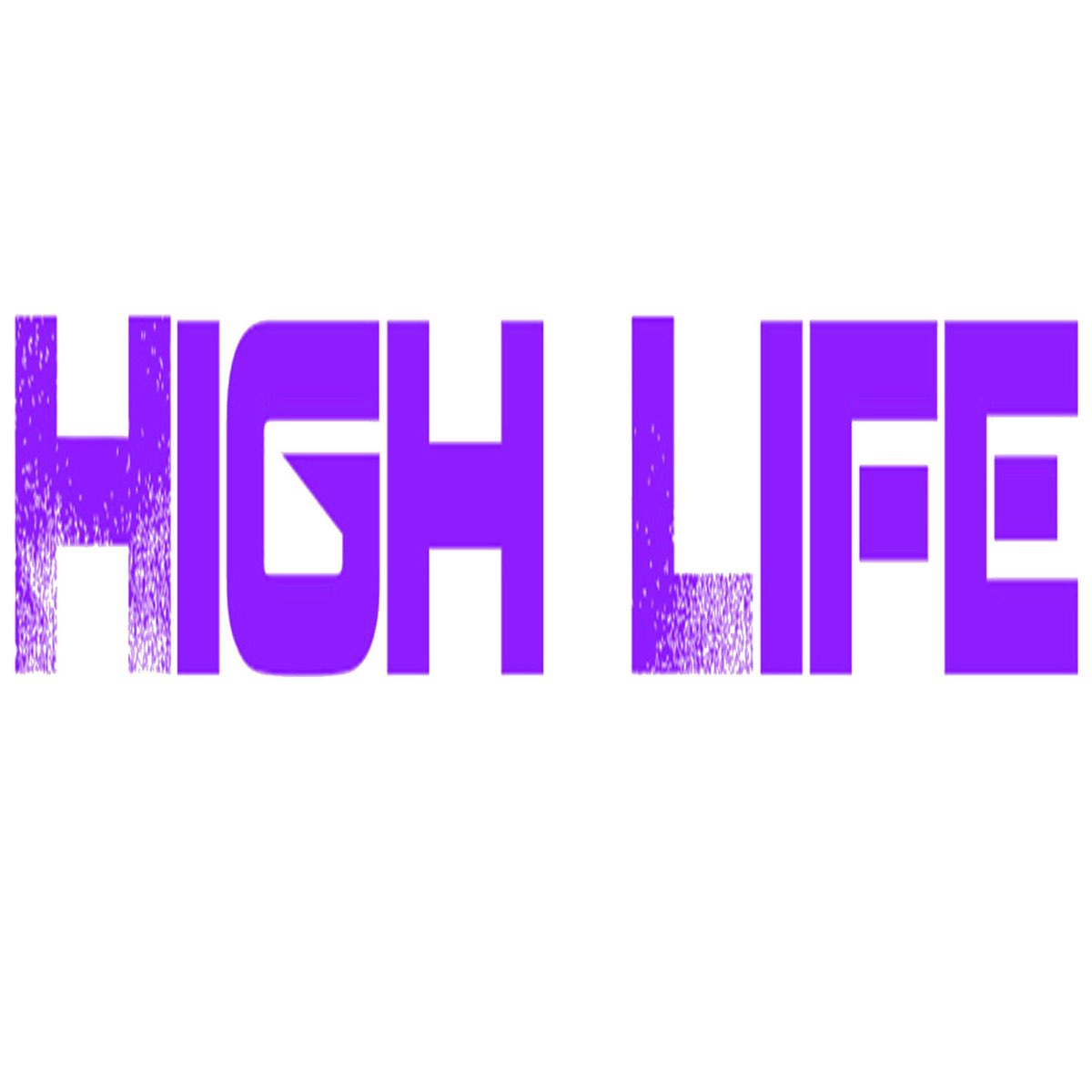 Hi is life. High Life. High on Life PNG.