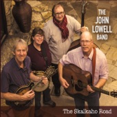 The John Lowell Band - The Skalkaho Road