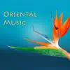 Stream & download Oriental Music - Chinese, Tibetan and Korean Traditional Asian Songs, Tibetan Singing Bowls, Shamisen & Shakuhachi Flute