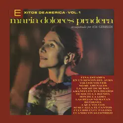 Éxitos de América, Vol. 1 - Maria Dolores Pradera