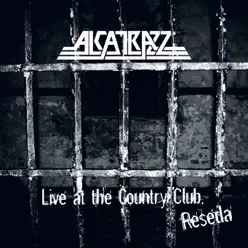 Live at the Country Club, Reseda - Alcatrazz