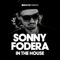 Defected Presents Sonny Fodera in the House - Sonny Fodera lyrics