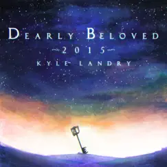 Dearly Beloved 2015 - Single by Kyle Landry album reviews, ratings, credits